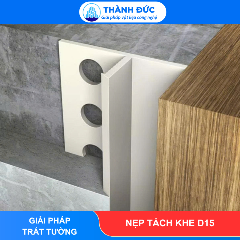 Nẹp tách khe D15 feedback thanh duc 84 - Nẹp tách khe D15
