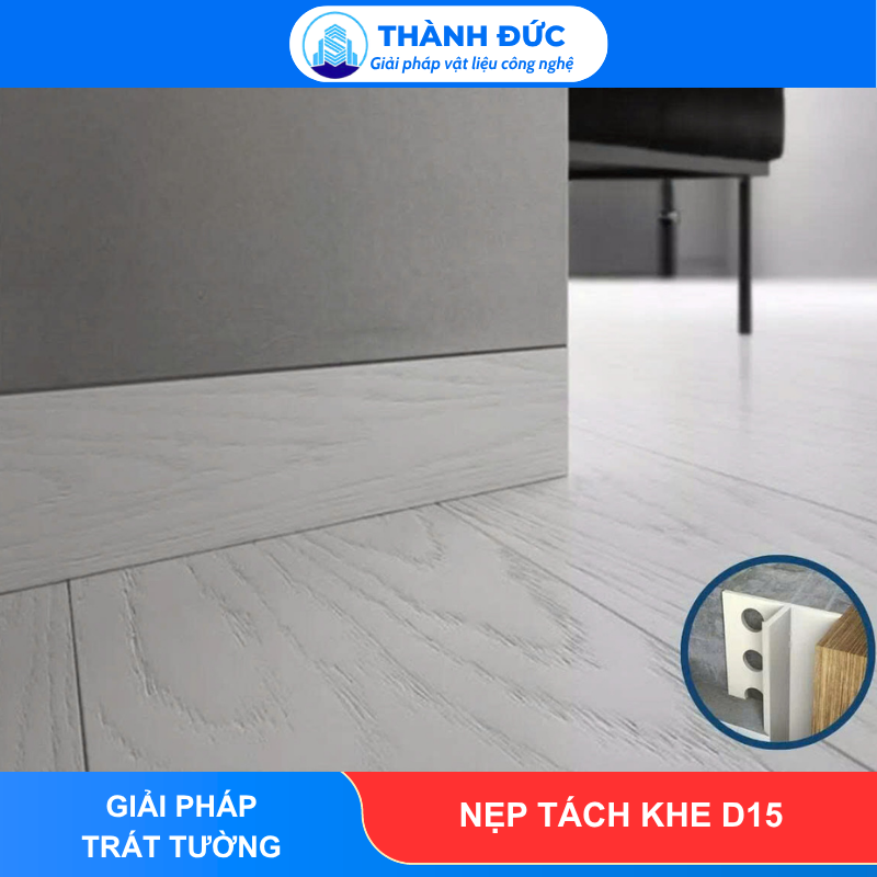 Nẹp tách khe D15 feedback thanh duc 85 - Nẹp tách khe D15