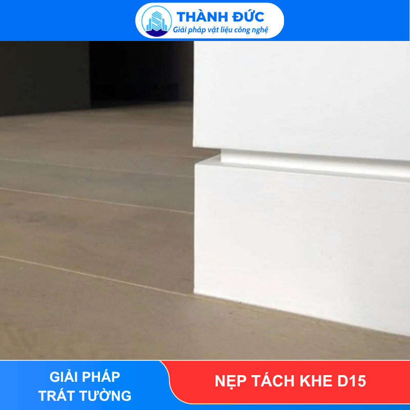 Nẹp tách khe D15 feedback thanh duc 88 - Nẹp tách khe D15
