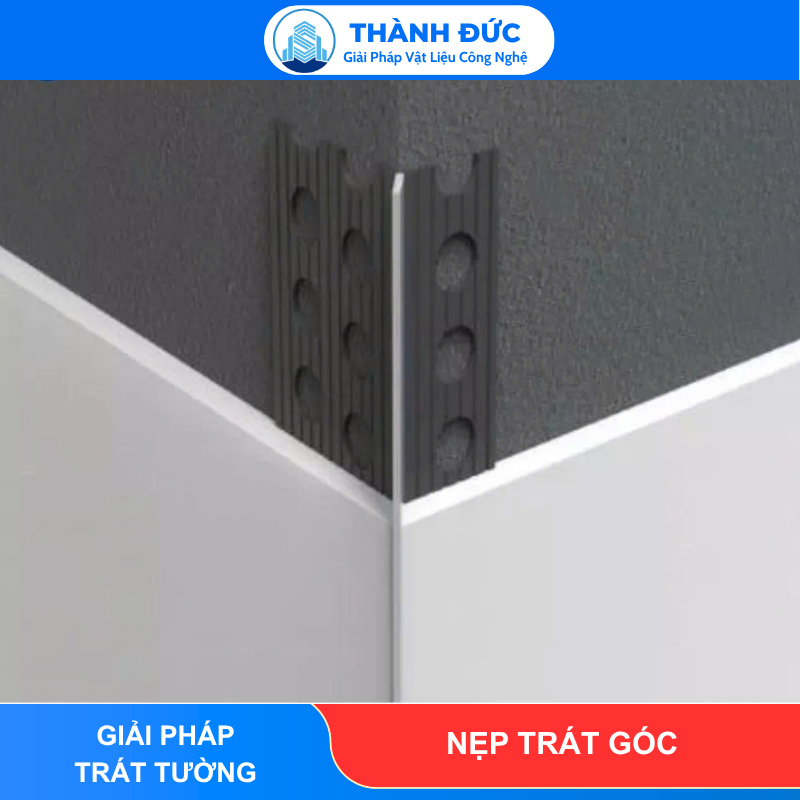 NẸP NHỰA TRÁT GÓC THÀNH ĐỨC - Giá tốt cho Đại Lý và Nhà Thầu