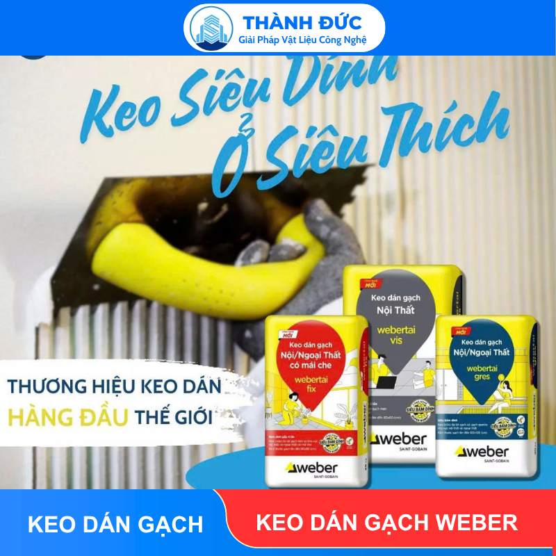 Keo Dán Gạch Weber - Thành Đức Tổng Kho Phân Phối Toàn Quốc feedback thanh duc 2026 06 19T085000.494 - Keo Dán Gạch Weber - Thành Đức Tổng Kho Phân Phối Toàn Quốc