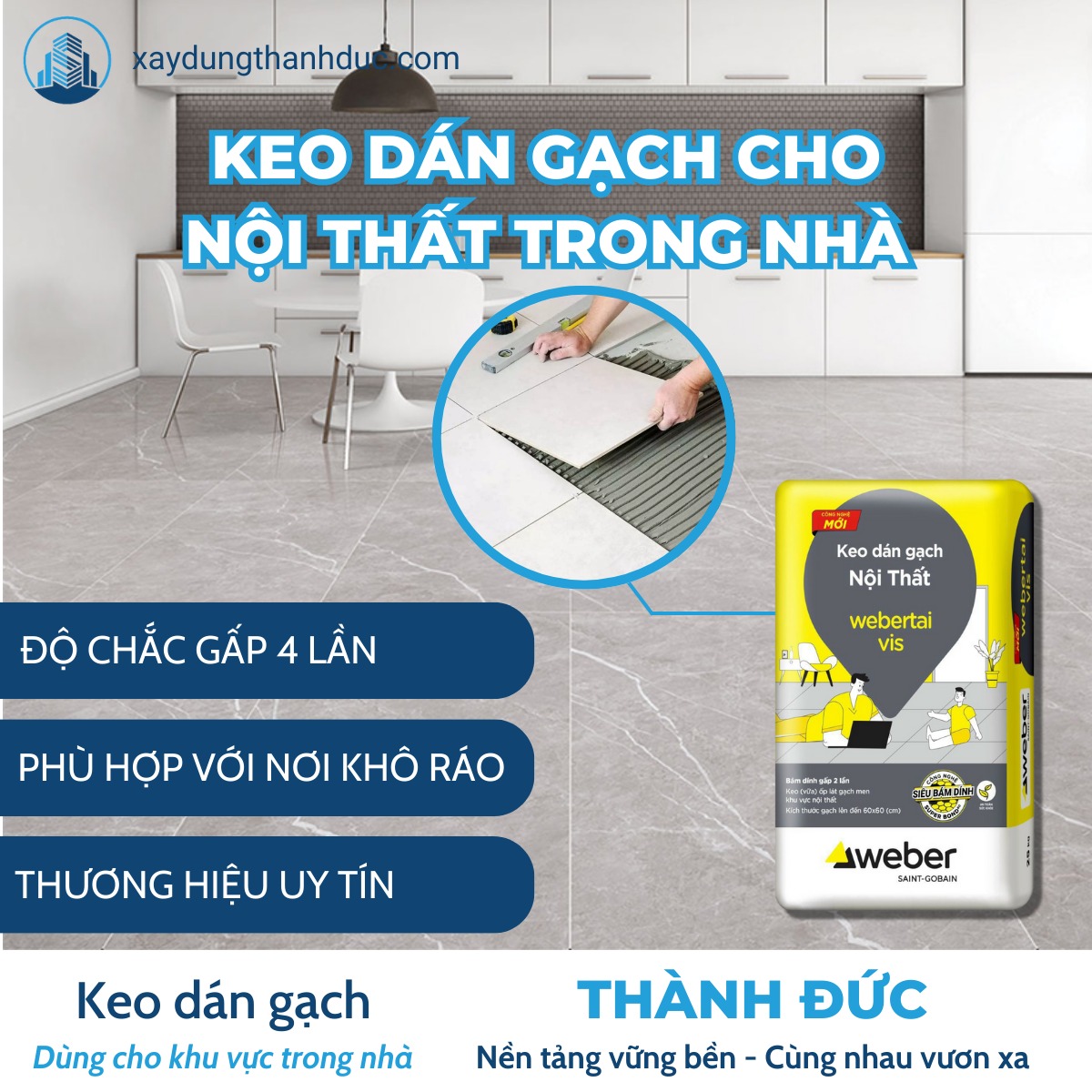 Keo Dán Gạch Webertai Vis Miền Nam