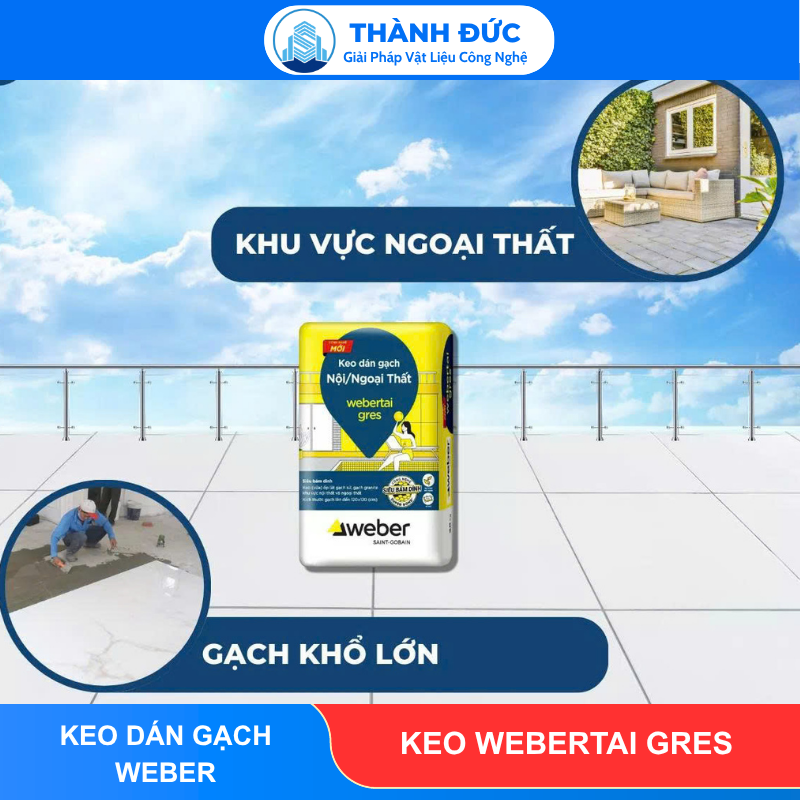 Keo Dán Gạch Webertai gres cho gạch khổ lớn feedback thanh duc 2026 06 12T115933.733 - Keo Dán Gạch Webertai gres cho gạch khổ lớn