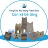 Con kê bê tông là gì? Vai trò, phân loại và cách lựa chọn chuẩn kỹ thuật