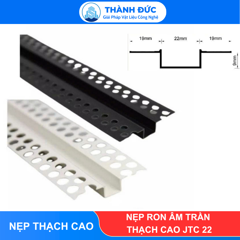 Nẹp Ron Âm Trần Thạch Cao JTC 22 Thành Đức